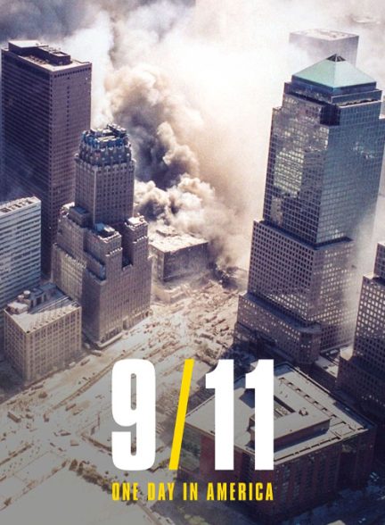مستند 11 سپتامبر: یک روز در آمریکا با زیرنویس فارسی Download 9/11: One Day in America