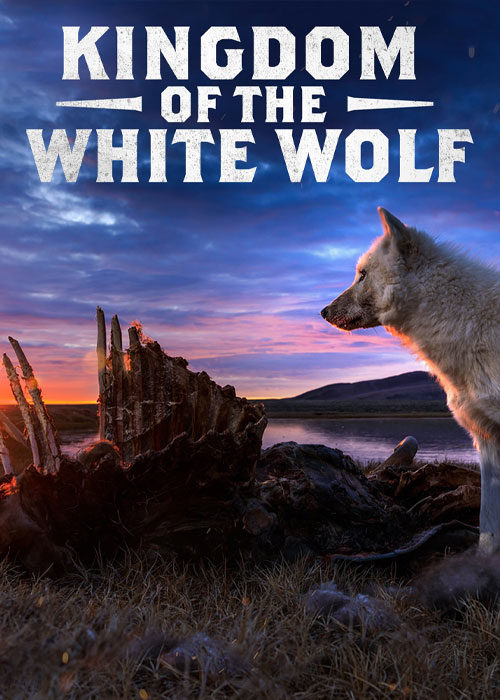 مستند قلمروی گرگ سفید با دوبله فارسی Kingdom of the White Wolf