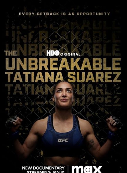 مستند The Unbreakable Tatiana Suarez