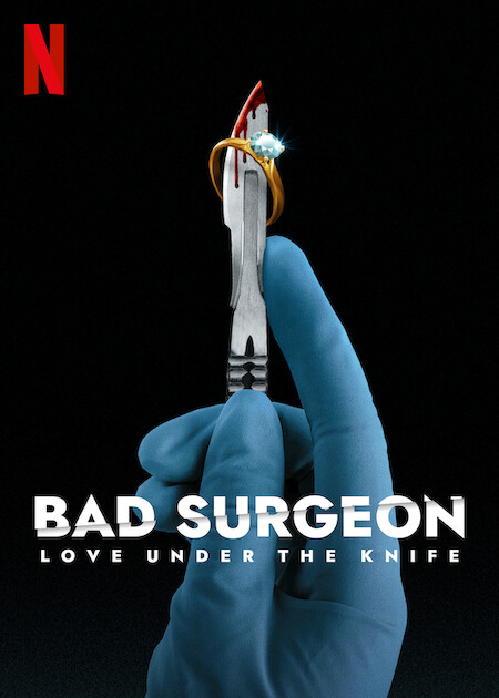 مستند Bad Surgeon: Love Under the Knife