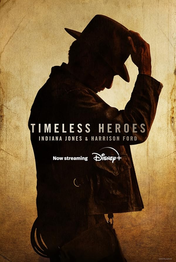 مستند Timeless Heroes: Indiana Jones and Harrison Ford