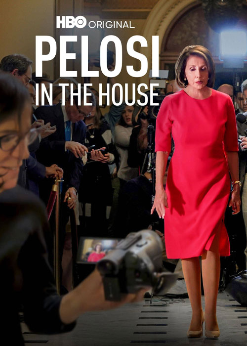 مستند پلوسی در مجلس نمایندگان Pelosi in the House