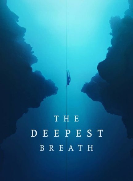 مستند عمیق ترین نفس با زیرنویس فارسی The Deepest Breath