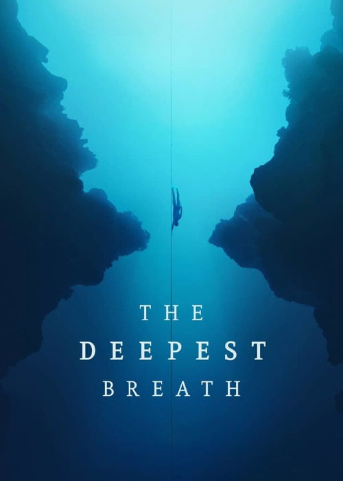 مستند عمیق ترین نفس با زیرنویس فارسی The Deepest Breath