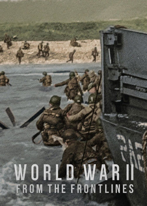 مستند جنگ جهانی دوم با زیرنویس فارسی World War II: From the Frontlines