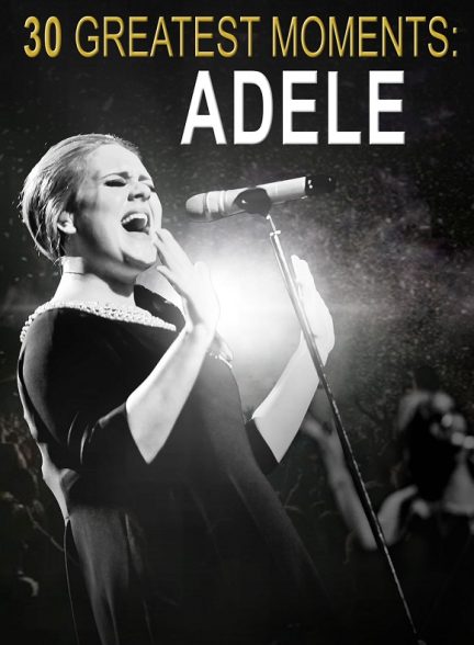 مستند Greatest Moments Adele