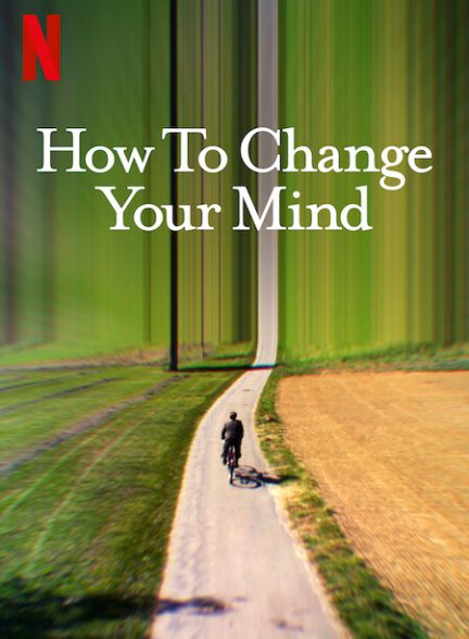 مستند چگونه ذهن خود را تغییر دهیم با زیرنویس فارسی How to Change Your Mind