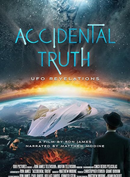 دانلود فیلم Accidental Truth: UFO Revelations