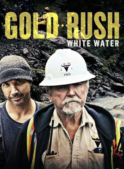 مستند Gold Rush: White Water
