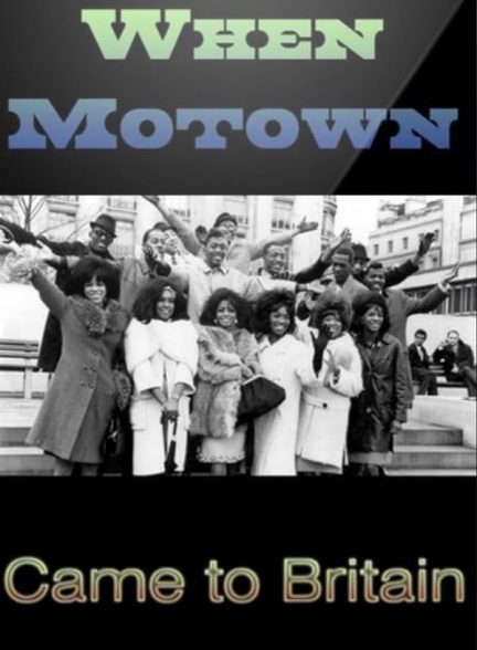 دانلود مستند When Motown Came to Britain