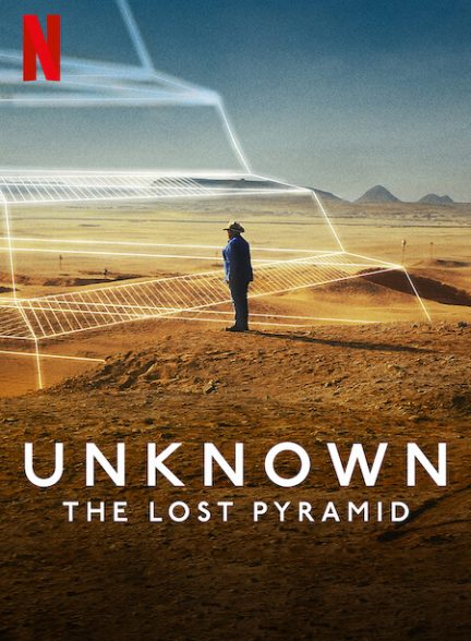 مستند Unknown: The Lost Pyramid