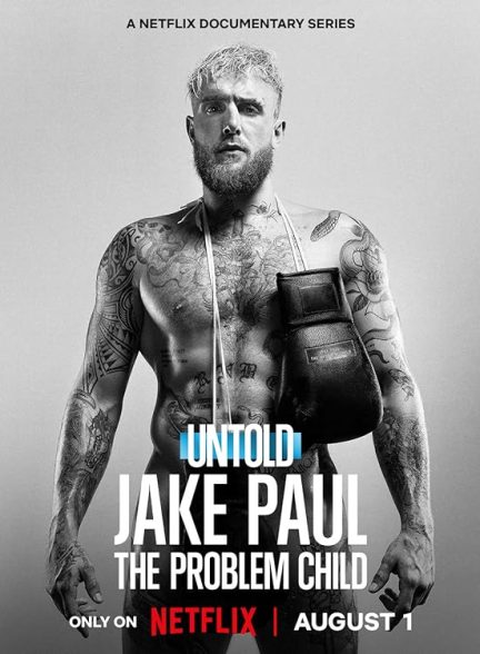 مستند Untold: Jake Paul the Problem Child