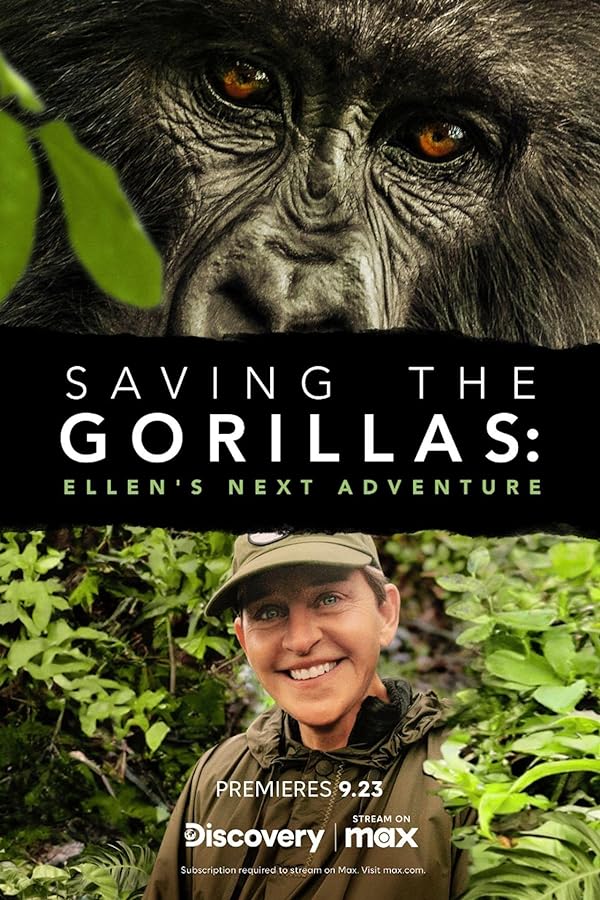مستند Saving the Gorillas: Ellen’s Next Adventure