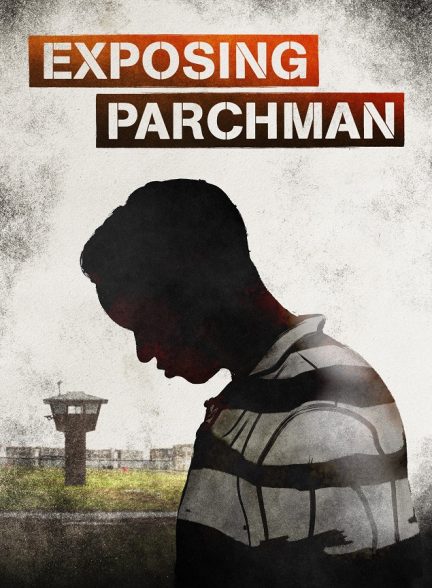 دانلود مستند Exposing Parchman با زیرنویس فارسی