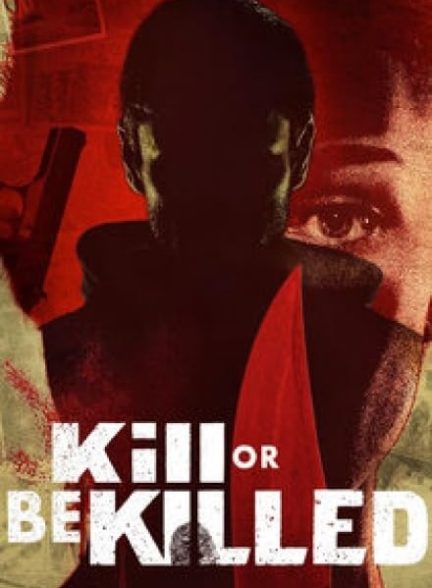 مستند Kill or Be Killed با زیرنویس فارسی