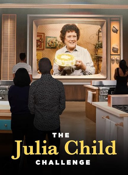 دانلود چالش جولیا چایلد با زیرنویس فارسی  The Julia Child Challenge
