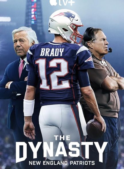 دانلود مستند The Dynasty: New England Patriots با زیرنویس فارسی