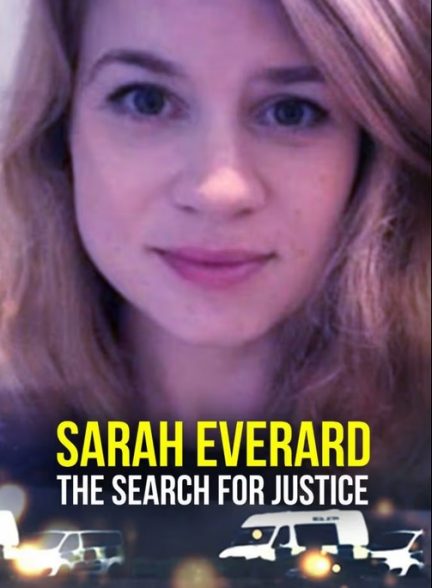 مستند Sarah Everard: The Search for Justice با زیرنویس فارسی
