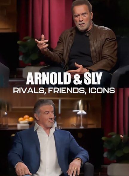 دانلود مستند آرنولد و سیلوستر با زیرنویس فارسی Arnold and Sly: Rivals Friends Icons 2024