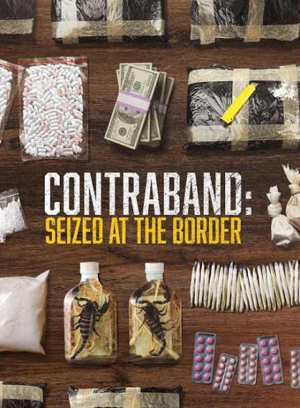 دانلود مستند Contraband: Seized at the Border با زیرنویس فارسی