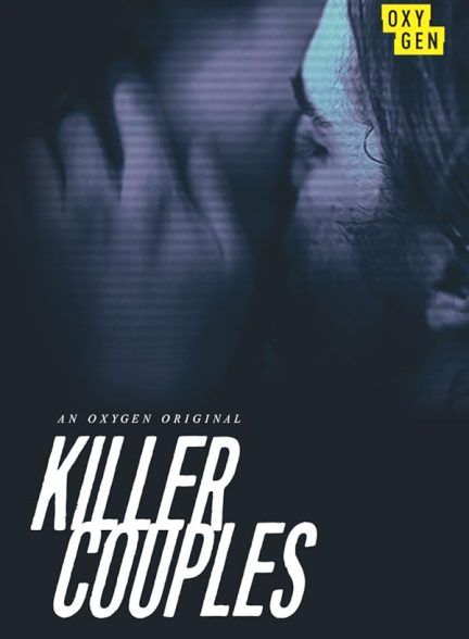 دانلود مستند Snapped: Killer Couples با زیرنویس فارسی