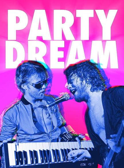 دانلود مستند Party Dream با زیرنویس فارسی