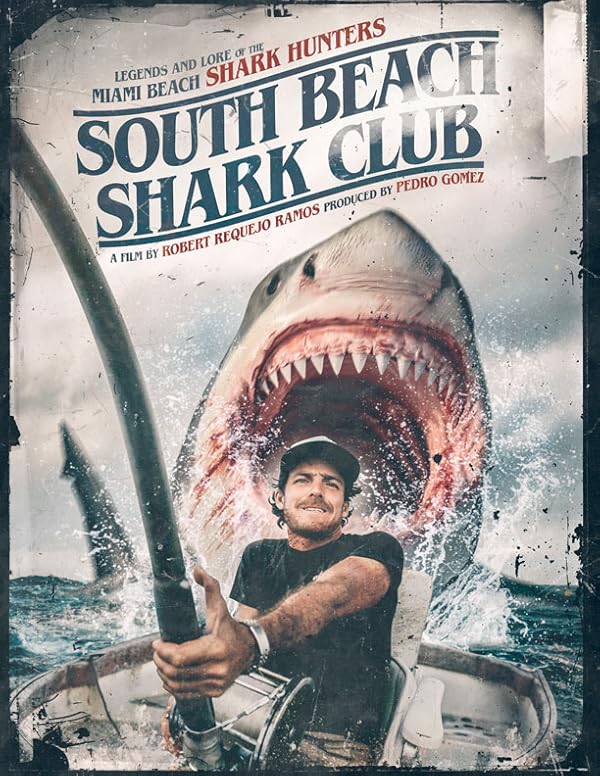 دانلود مستند South Beach Shark Club: Legends and Lore of the South Florida Shark Hunters با زیرنویس فارسی