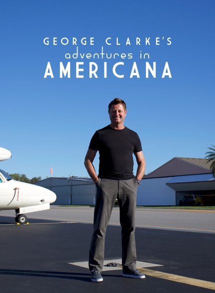 مستند George Clarke’s Adventures in Americana با زیرنویس فارسی