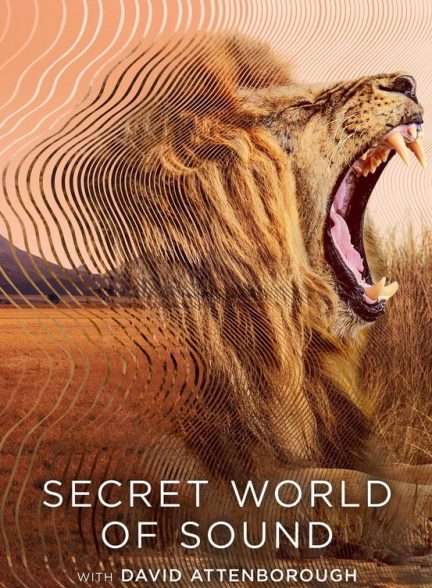دانلود مستند Secret World of Sound with David Attenborough با زیرنویس فارسی