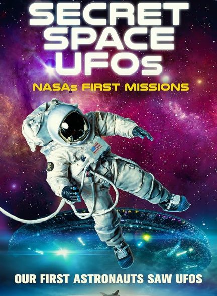 دانلود مستند Secret Space UFOs: NASA’s First Missions با زیرنویس فارسی