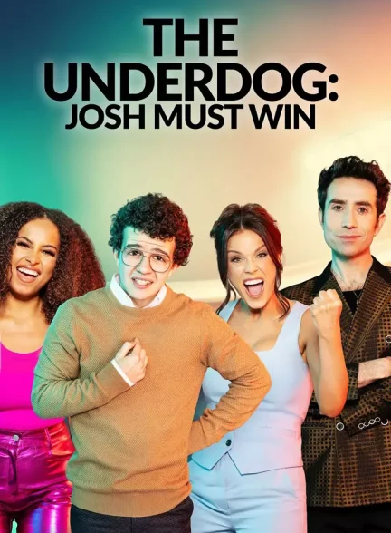 دانلود ریالیتی شو The Underdog: Josh Must Win با زیرنویس فارسی