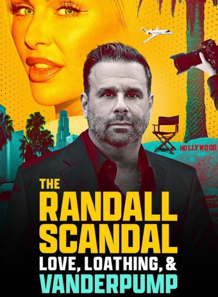 دانلود مستند The Randall Scandal: Love, Loathing, and Vanderpump با زیرنویس فارسی