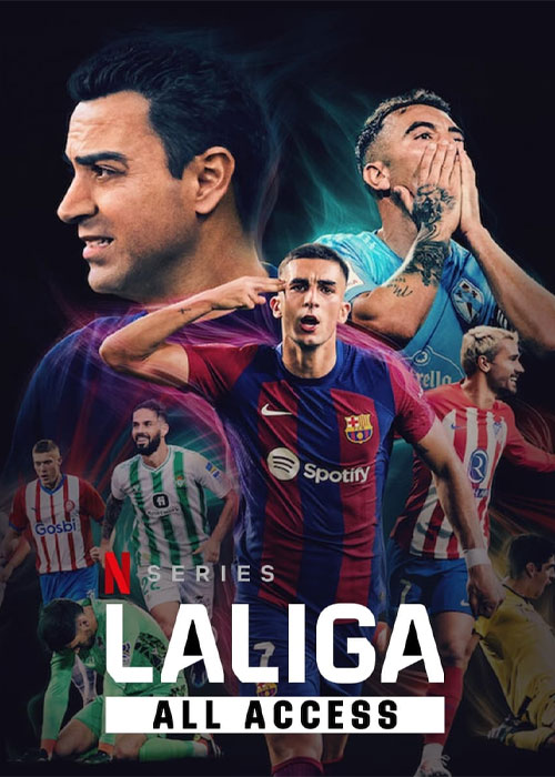 مستند لالیگا: بی پرده با دوبله فارسی LaLiga: All Access 2024