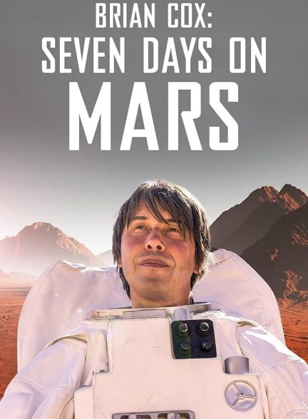 دانلود مستند Brian Cox: Seven Days on Mars با زیرنویس فارسی