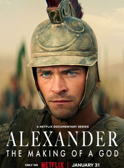 مستند اسکندر: خلق یک خدا Alexander: The Making of a God 2024