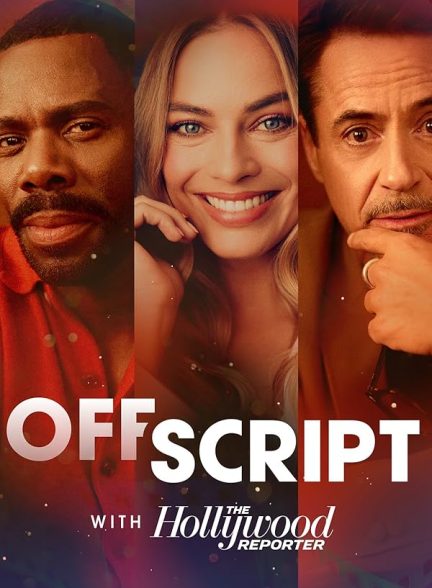 مستند بداهه با هالیوود ریپورتر Off Script with the Hollywood Reporter 2024