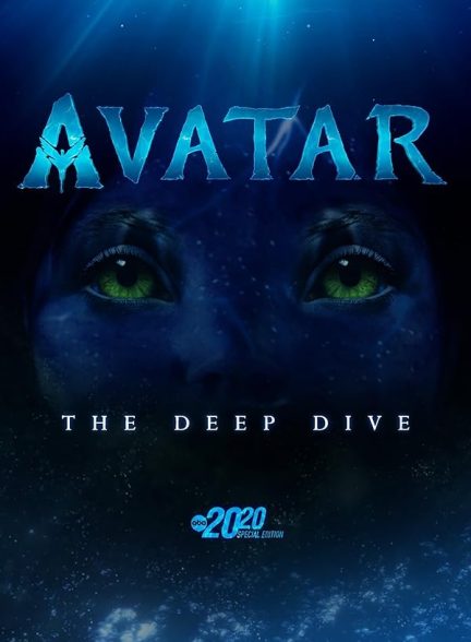 دانلود مستند Avatar: The Deep Dive — A Special Edition of 20/20 با زیرنویس فارسی