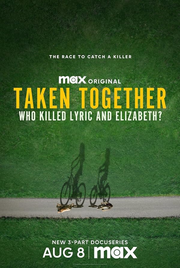 مستند ربوده شده با هم Taken Together: Who Killed Lyric and Elizabeth? 2024