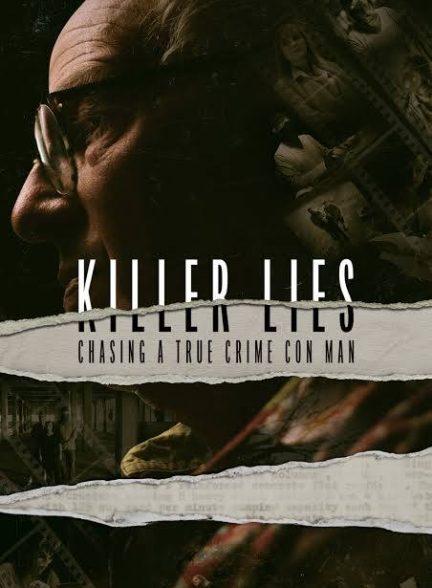 مستند دروغ های قاتل Killer Lies: Chasing a True Crime Con Man 2024