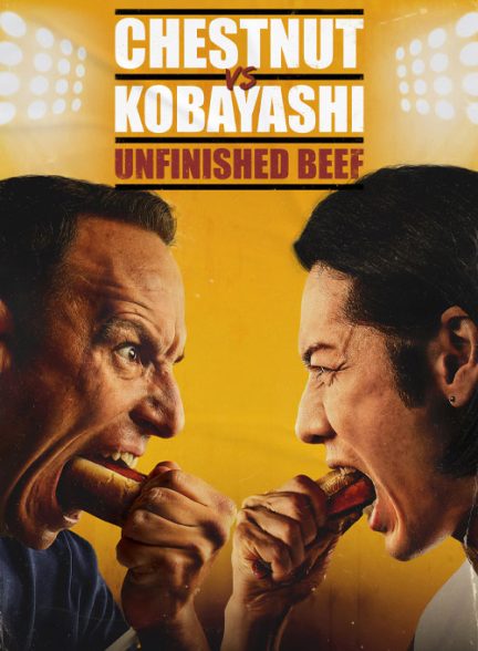 مستند چستنات در مقابل کوبایاشی Chestnut vs Kobayashi: Unfinished Beef 2024