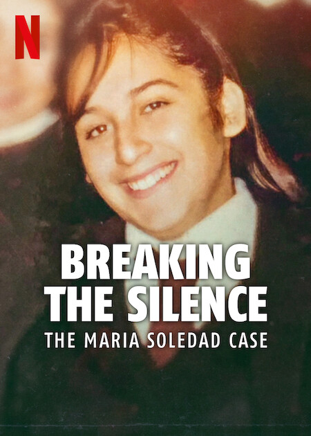 مستند شکستن سکوت Breaking the Silence: The Maria Soledad Case 2024