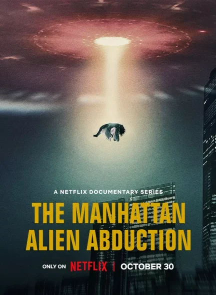 دانلود مستند آدم‌ربایی موجودات بیگانه در منهتن The Manhattan Alien Abduction