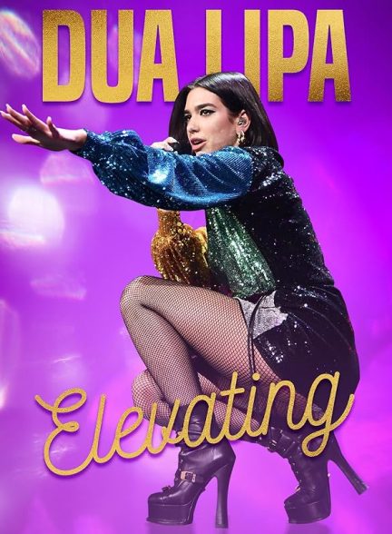 دانلود مستند Dua Lipa: Elevating با زیرنویس فارسی