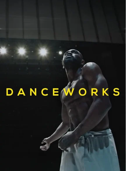 دانلود مستند تمرین رقص Danceworks دوبله فارسی