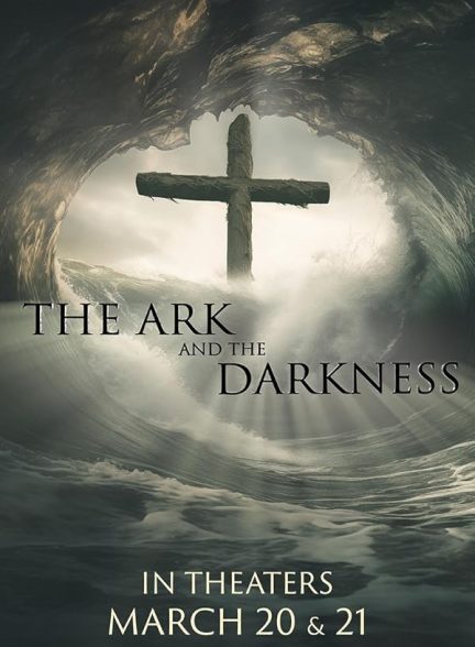 دانلود مستند The Ark and the Darkness با زیرنویس فارسی