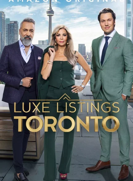 دانلود  لیست های لوکس تورنتو Luxe Listings Toronto با زیرنویس فارسی